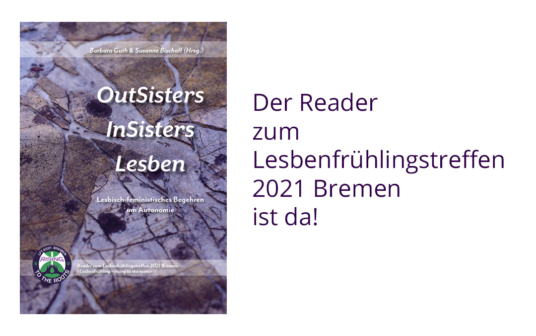 Buchtitel und Schrift: Der Reader zum Lesbenfrühlingstreffen 2021 Bremen ist da!